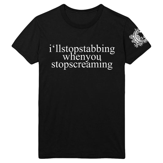 I'll Stop Stabbing Black T-Shirt